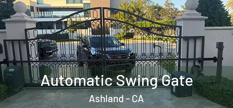  Automatic Swing Gate Ashland - CA