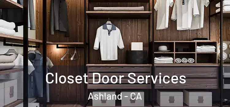 Closet Door Services Ashland - CA