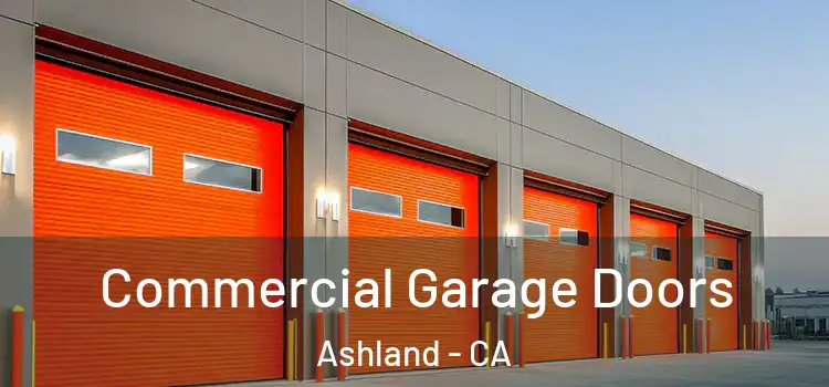  Commercial Garage Doors Ashland - CA