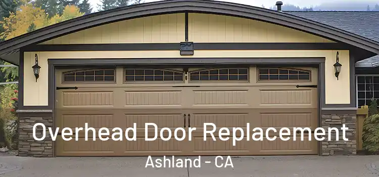  Overhead Door Replacement Ashland - CA