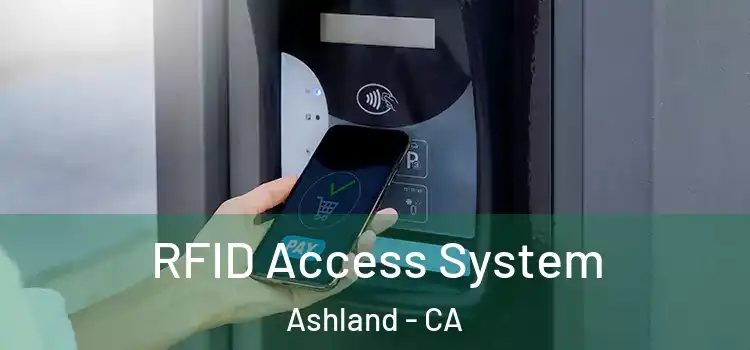 RFID Access System Ashland - CA