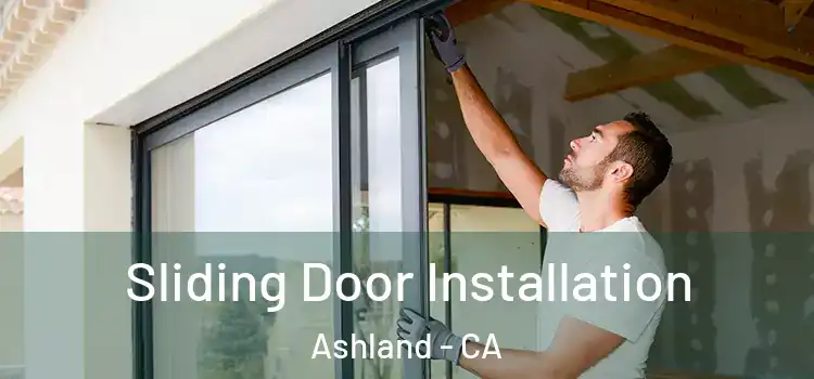 Sliding Door Installation Ashland - CA