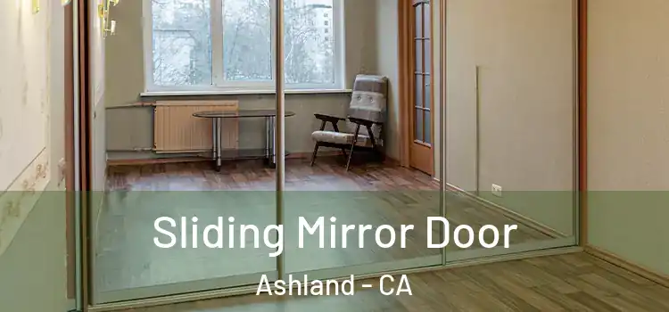  Sliding Mirror Door Ashland - CA