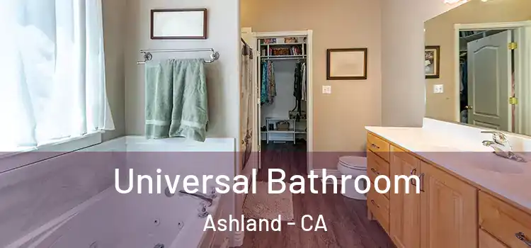 Universal Bathroom Ashland - CA